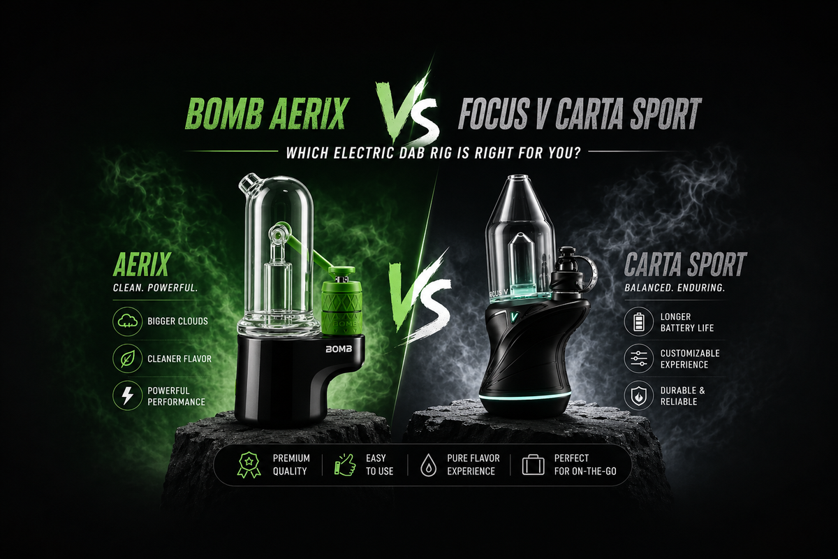 BOMB Aerix vs Focus V Carta Sport – Which Electric Dab Rig Is Right fo